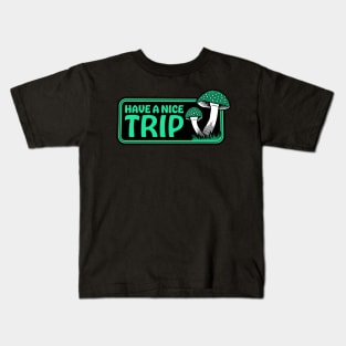 Have A Nice Trip Kids T-Shirt